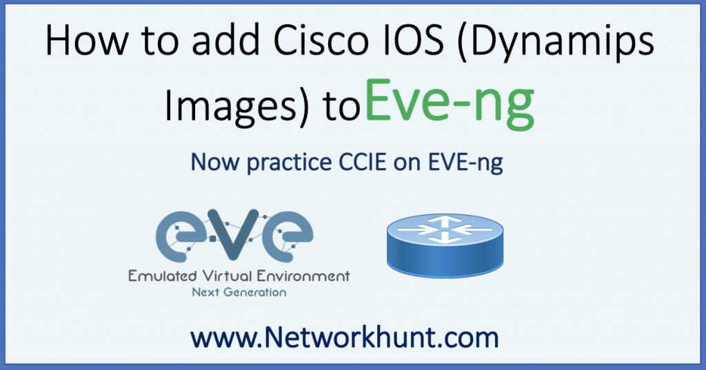 how to add cisco ios dynamips images to eve-ng