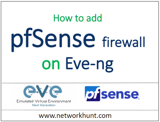 how to add pfsense firewall in eve-ng