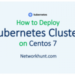 how to deploy kubernetes cluster on centos7