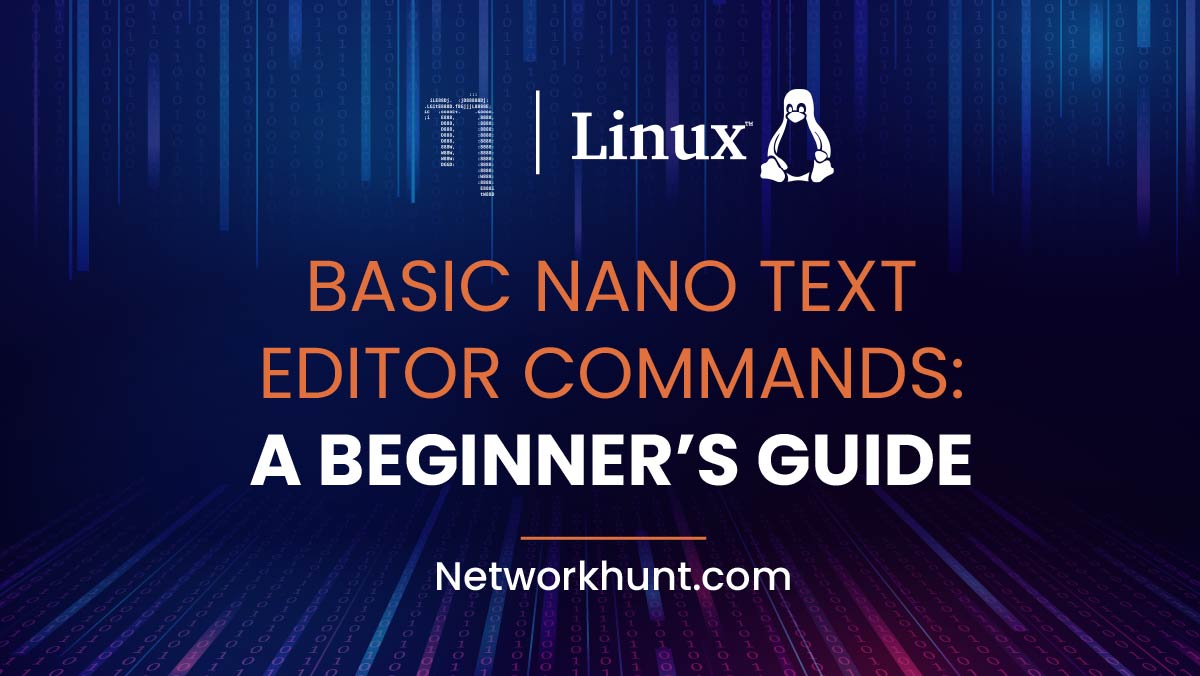 Basic Nano Text Editor Commands A Beginners Guide