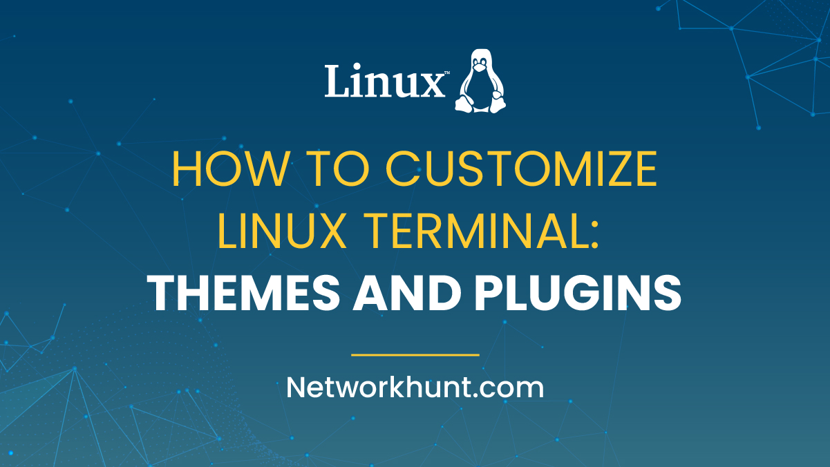 How to Customize Linux Terminal: Themes and Plugins